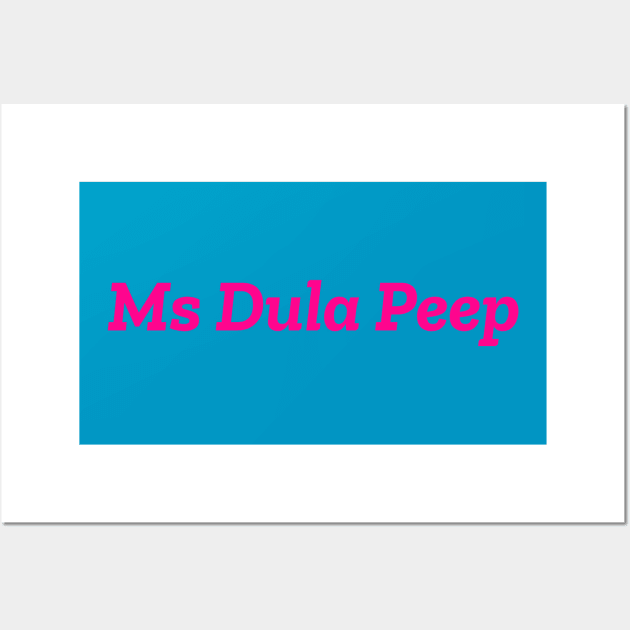 Dula Peep Wall Art by SomethingArtsyFartsy